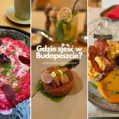 Gdzie zjeść w Budapeszcie? Odkryj najlepsze miejsca i smaki
