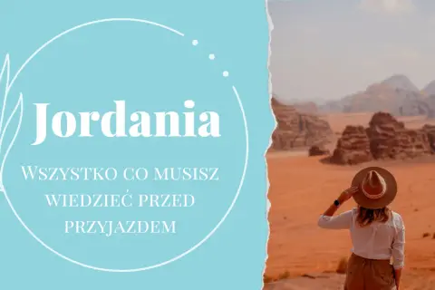 Czy w Jordanii jest bezpiecznie? Oto co musisz wiedzieć przed podróżą