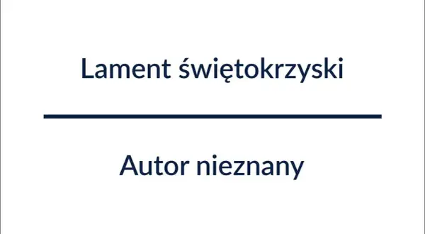 Kto napisał lament świętokrzyski? Odkryj tajemnice autora i utworu